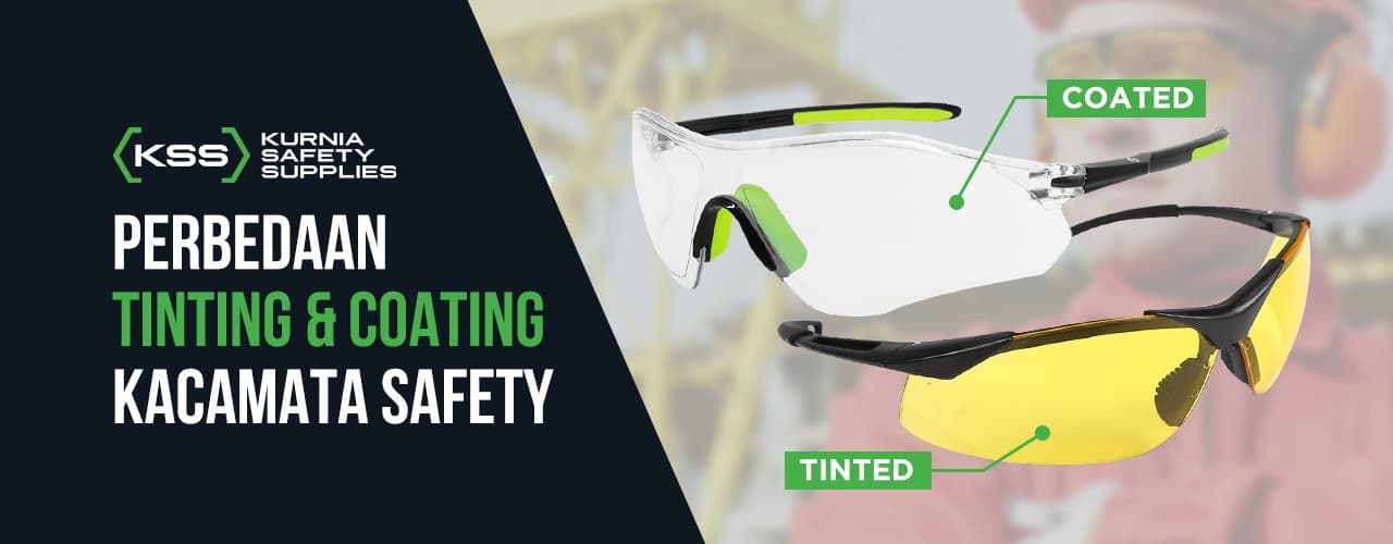 Wajib Tahu! Ini Perbedaan Tinting dan Coating Kacamata Safety