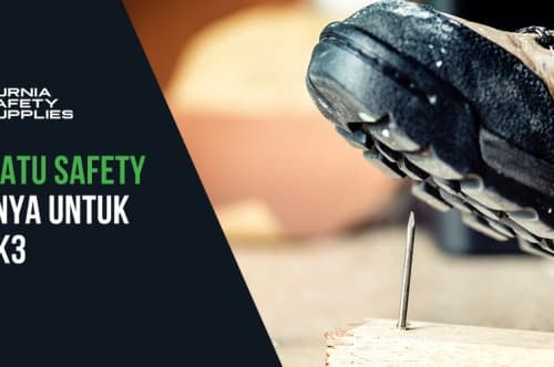10 Jenis Sepatu Safety dan Fungsinya untuk Pekerja K3