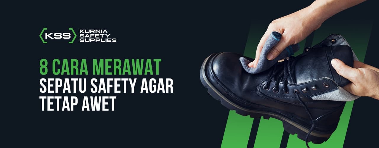 8 Cara Merawat Sepatu Safety agar Tetap Awet