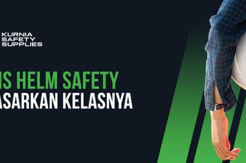 Wajib Tahu! 3 Jenis Helm Safety Berdasarkan Kelasnya