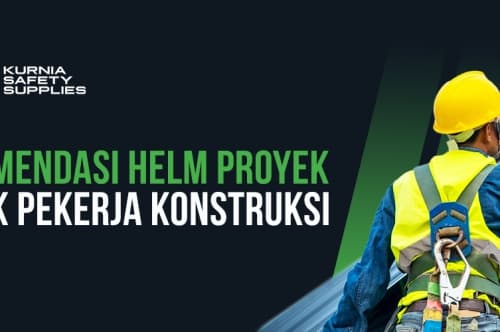 Rekomendasi Helm Proyek untuk Pekerja Konstruksi