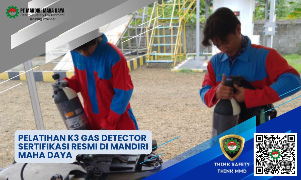 Pelatihan K3 Gas Detector Sertifikasi Resmi Di Mandiri Maha Daya