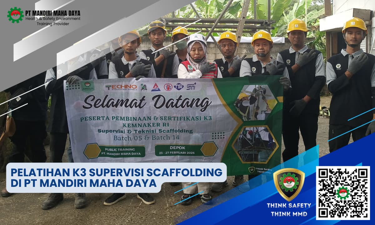 Pelatihan K3 Supervisi Scaffolding Di PT Mandiri Maha Daya