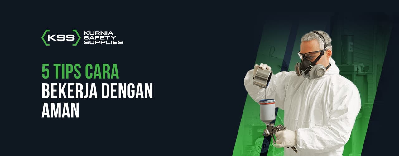 5 Tips Cara Bekerja Dengan Aman