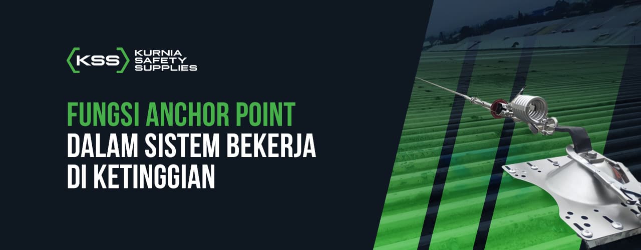 Fungsi Anchor Point dalam Sistem Bekerja di Ketinggian