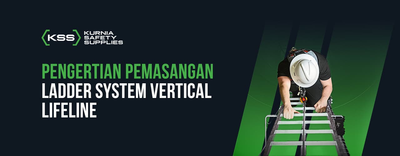 Pengertian Pemasangan Ladder System: Vertical Lifeline 