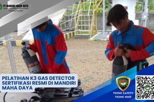 Pelatihan K3 Gas Detector Sertifikasi Resmi Di Mandiri Maha Daya