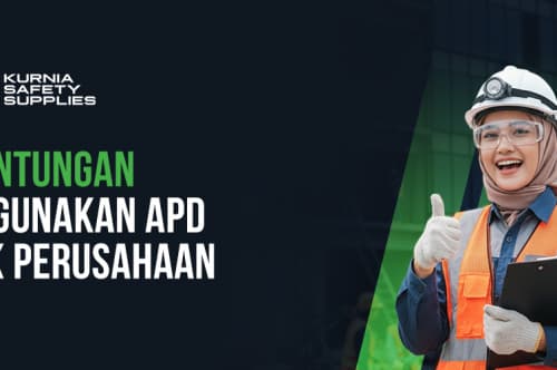 5 Keuntungan Menggunakan APD untuk Perusahaan