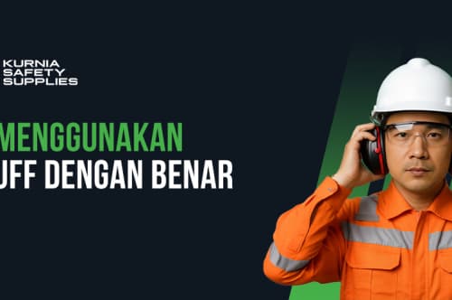 Cara Menggunakan Earmuff Dengan Benar