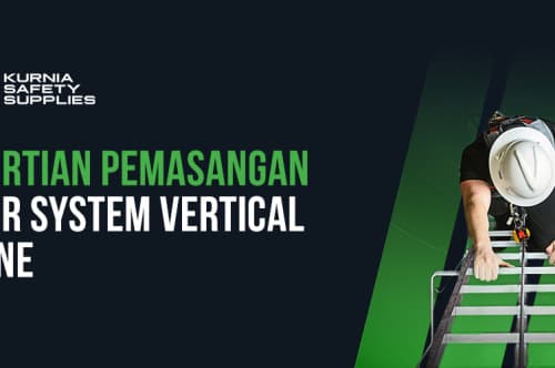 Pengertian Pemasangan Ladder System: Vertical Lifeline 