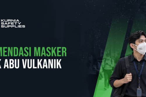 Rekomendasi Masker Untuk Abu Vulkanik 
