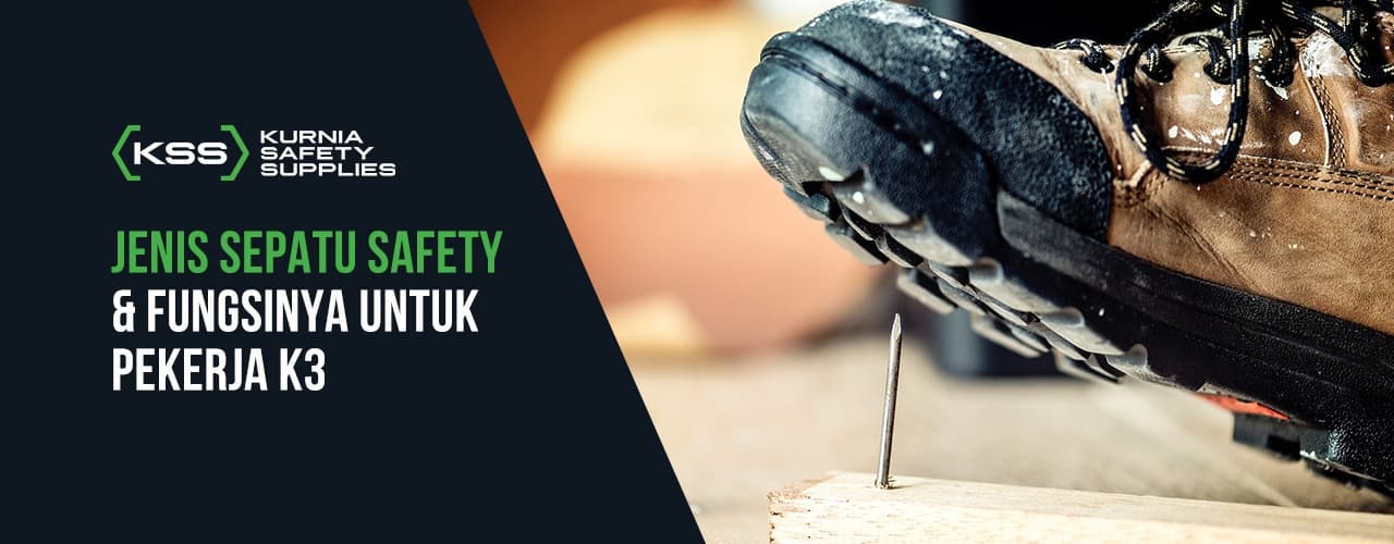 10 Jenis Sepatu Safety dan Fungsinya untuk Pekerja K3