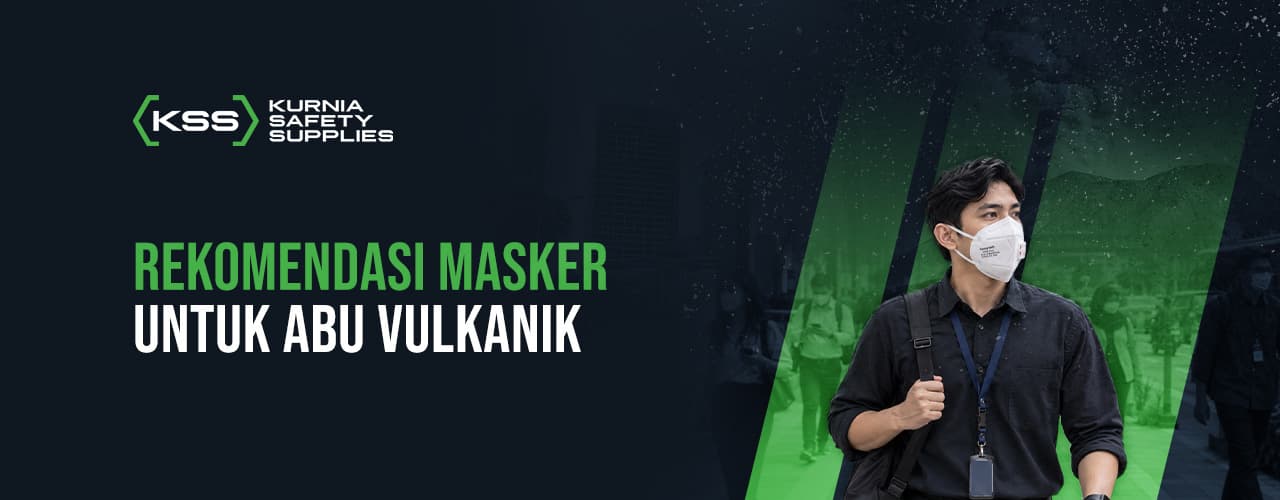 Rekomendasi Masker Untuk Abu Vulkanik