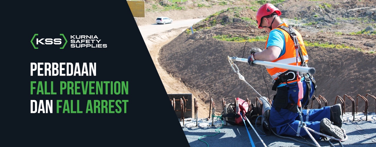 Fall Prevention dan Fall Arrest, ini Perbedaan Keduanya