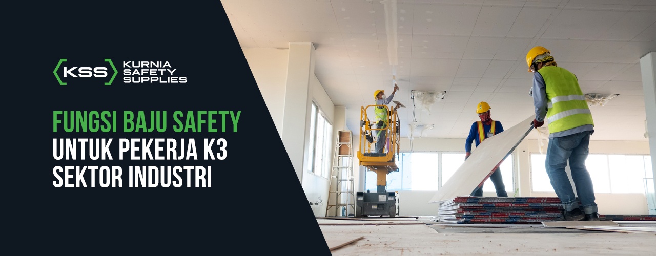 5 Fungsi Baju Safety untuk Pekerja K3 Sektor Industri