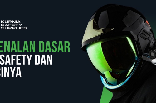 Pengenalan Dasar Helm Safety dan Fungsinya