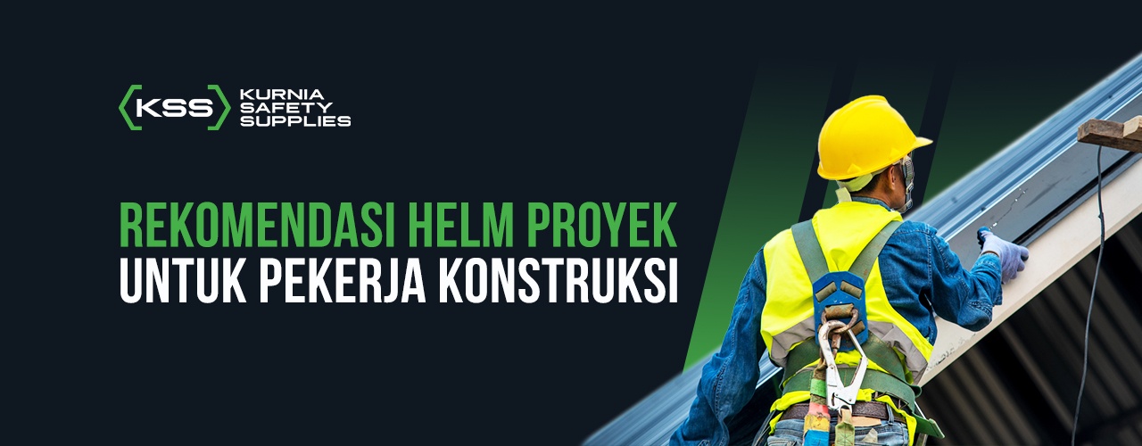 Rekomendasi Helm Proyek untuk Pekerja Konstruksi