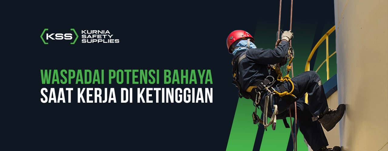 Waspadai Potensi Bahaya ini saat Kerja di Ketinggian