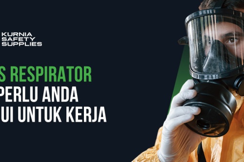 4 Jenis Respirator Yang Perlu Anda Ketahui Untuk Kerja